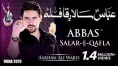 Farhan Ali Waris | Abbas Salar E Qafla | 2019 | 1441