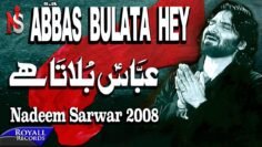 Nadeem Sarwar – Abbas Bulata Hai (2008)