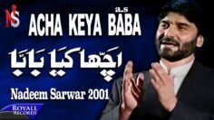 Nadeem Sarwar – Acha Kiya Baba 2001