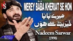 Nadeem Sarwar – Merey Baba Kheriat Sey Hon 1998