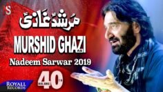 Nadeem Sarwar | Murshid Ghazi | 1441 / 2019 – 40th Album