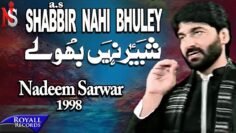 Nadeem Sarwar – Shabbir Nahi Bhuley 1998