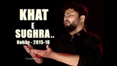 Nohay 2015 – Khat-e-Sughra ع | SYED RAZA ABBAS ZAIDI | Nohay 2015-16