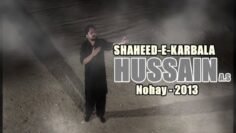 Shaheed e Karbala Hussain ع | Nohay 2013 | Syed Raza Abbas Zaidi