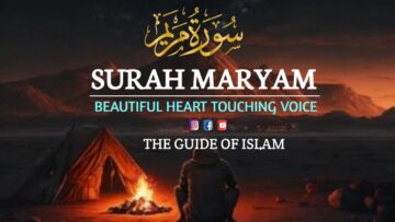 Surah Maryam | Beautiful Voice | Most Relaxing Recitation of Surah Maryam | The Guide Of Islam